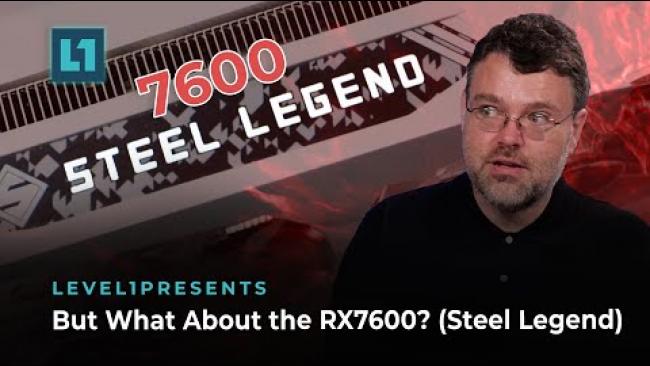 Embedded thumbnail for But What About the RX7600? (Steel Legend)