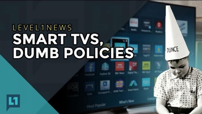 Embedded thumbnail for L1News: 2017-02-14 Smart TVs, Dumb Policies
