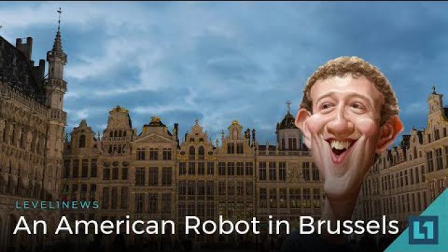 Embedded thumbnail for Level1 News May 22 2018: An American Robot in Brussels Patron Edition
