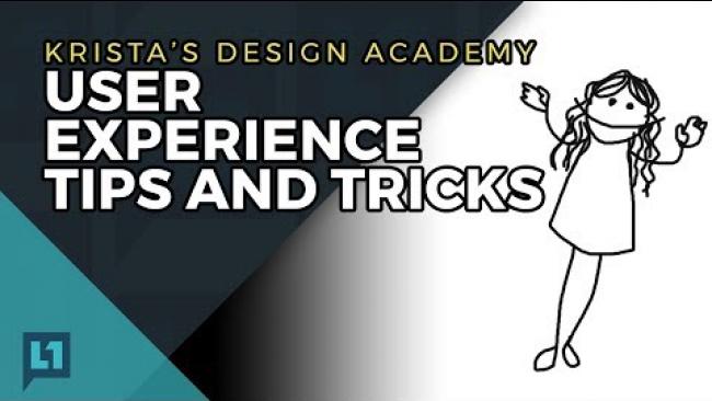 Embedded thumbnail for Krista&amp;#039;s Design Academy: User Experience Tips And Tricks
