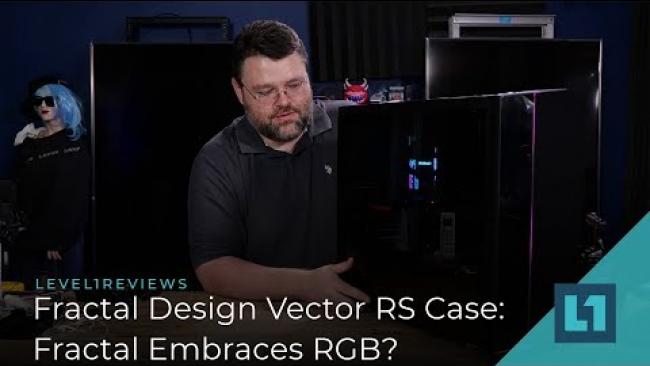 Embedded thumbnail for Fractal Design Vector RS Case: Fractal Embraces RGB?
