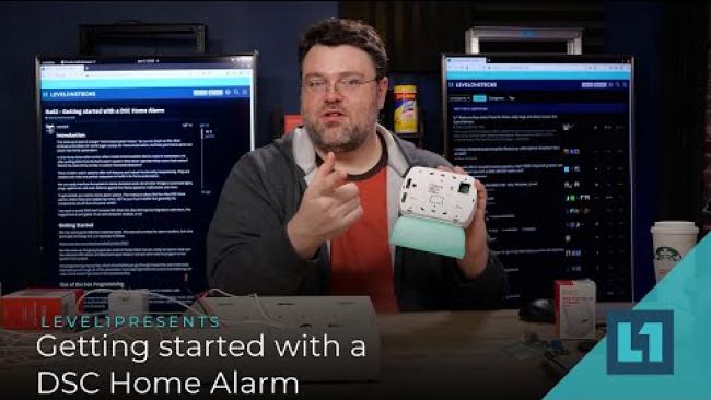 Embedded thumbnail for Better IoT: Getting started with a DSC Home Alarm