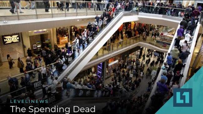 Embedded thumbnail for Level1 News April 21 2020: The Spending Dead