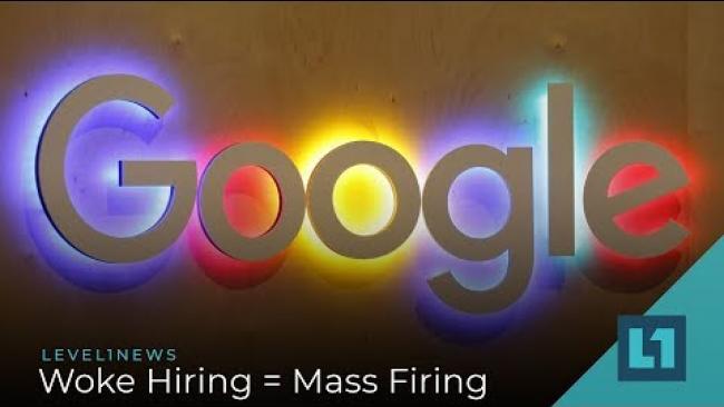 Embedded thumbnail for Level1 News December 4 2019: Woke Hiring = Mass Firing