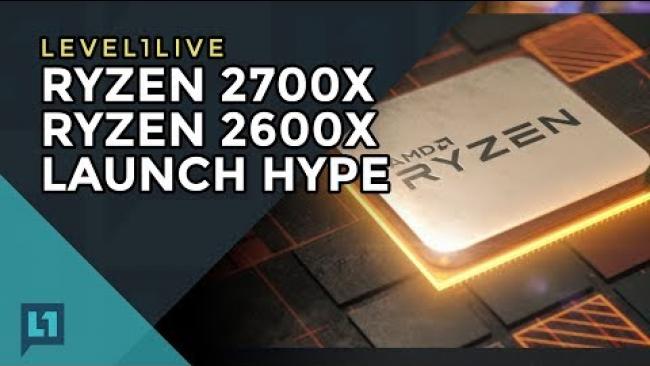 Embedded thumbnail for Zen+ Launch: Ryzen 7 2700X, Ryzen 5 2600X Are here!