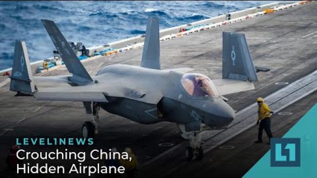Embedded thumbnail for Level1 News February 8 2022: Crouching China, Sunken Airplane