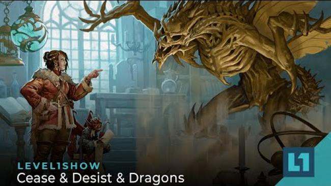Embedded thumbnail for The Level1 Show January 20 2023: Cease &amp;amp; Desist &amp;amp; Dragons