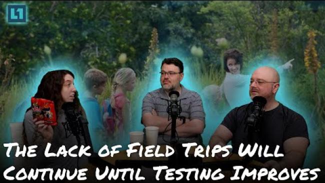 Embedded thumbnail for The Level1 Show August 23 2024: The Lack of Field Trips Will Continue Until Testing Improves