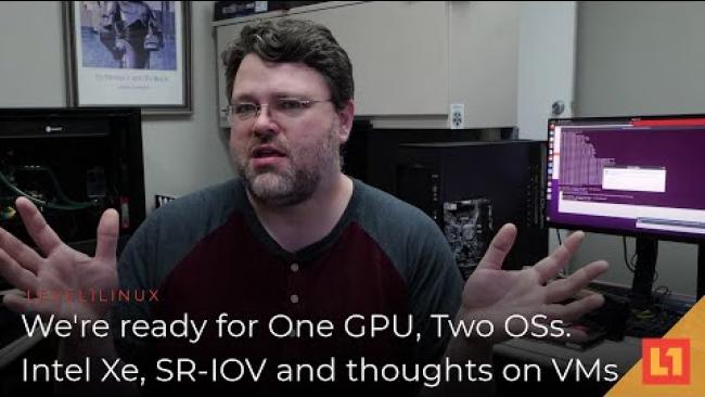 Embedded thumbnail for We&amp;#039;re ready for One GPU -- Two OSs. Intel Xe, SR-IOV and thoughts on VMs