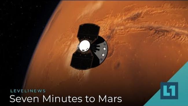 Embedded thumbnail for Level1 News December 5 2018: Seven Minutes to Mars
