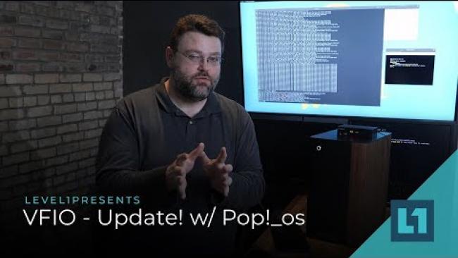 Embedded thumbnail for VFIO - Update! w/Pop!_os