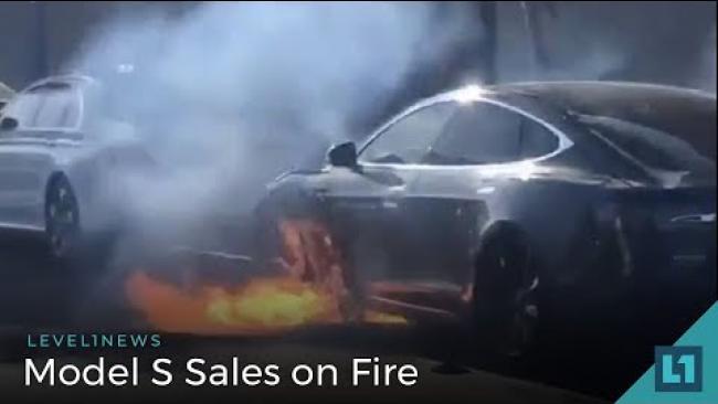 Embedded thumbnail for Level1 News June 20 2018: Model S Sales on Fire