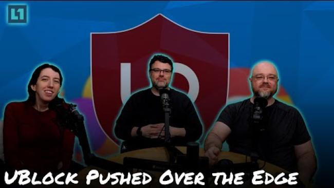 Embedded thumbnail for The Level1 Show March 12 2025: UBlock Pushed Over the Edge