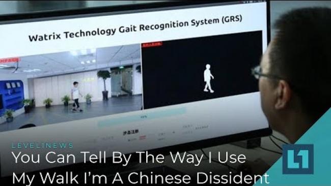 Embedded thumbnail for Level1 News March 5 2019: You Can Tell By The Way I Use My Walk I&amp;#039;m A Chinese Dissident