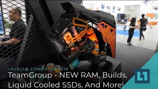 Embedded thumbnail for TeamGroup @ Computex: NEW RAM, Builds, Liquid Cooled SSDs, And More!