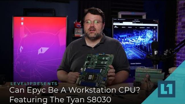 Embedded thumbnail for Can Epyc Be A Workstation CPU? Featuring The Tyan S8030