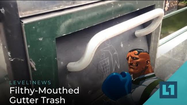 Embedded thumbnail for Level1 News June 24 2022: Filthy-Mouthed Gutter Trash
