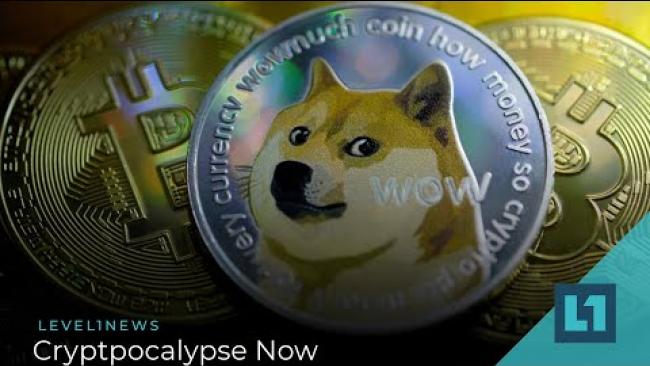 Embedded thumbnail for Level1 News May 25 2021: Cryptpocalypse Now