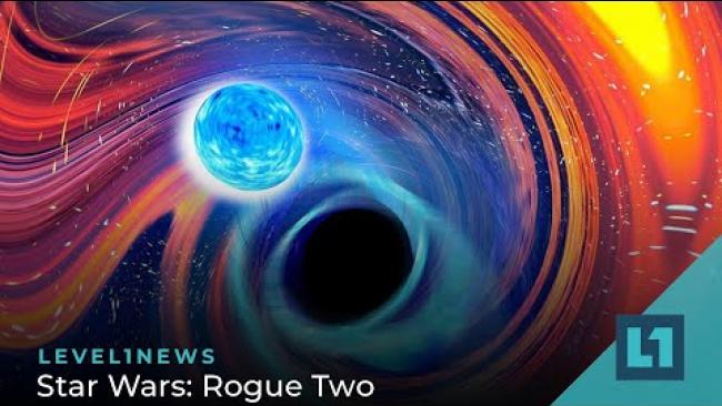 Embedded thumbnail for Level1 News March 18 2022: Star Wars: Rogue Two