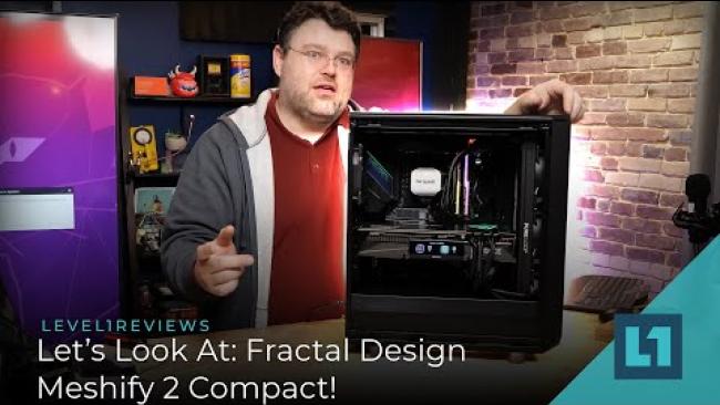 Embedded thumbnail for Let&amp;#039;s Look At: Fractal Design - Meshify 2 Compact