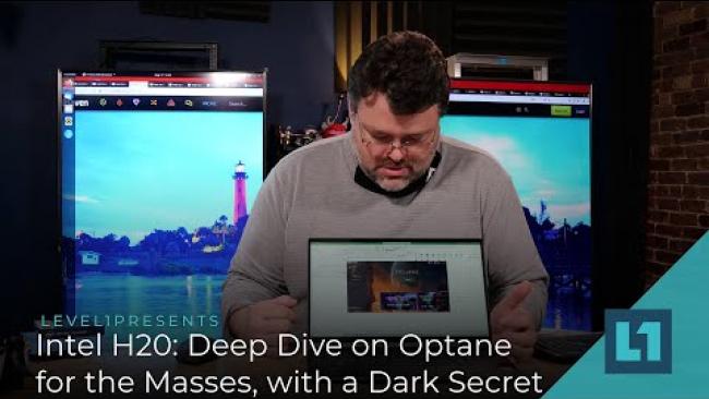 Embedded thumbnail for Intel H20: Deep Dive on Optane for the Masses, with a Dark Secret