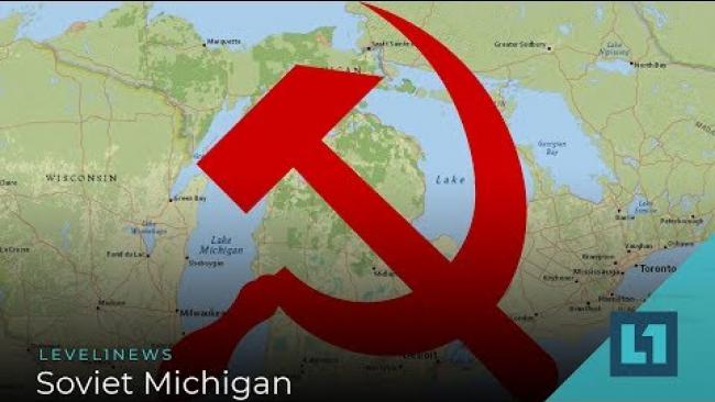 Embedded thumbnail for Level1 News March 19 2019: Soviet Michigan