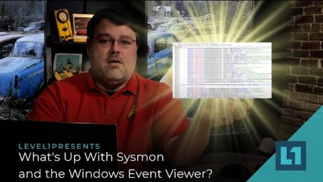 Embedded thumbnail for What&amp;#039;s Up With Sysmon and the Windows Event Viewer?