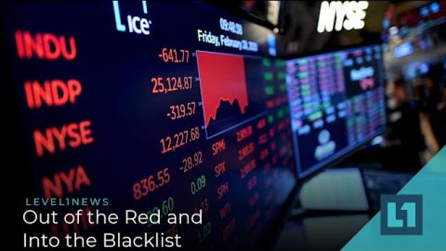 Embedded thumbnail for Level1 News May 26 2020: Out of the Red and Into the Blacklist