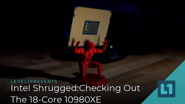 Embedded thumbnail for Intel Shrugged: Checking Out The 18-Core 10980XE