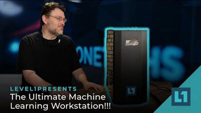 Embedded thumbnail for The Level1 Guide to the ULTIMATE Machine Learning Workstation!