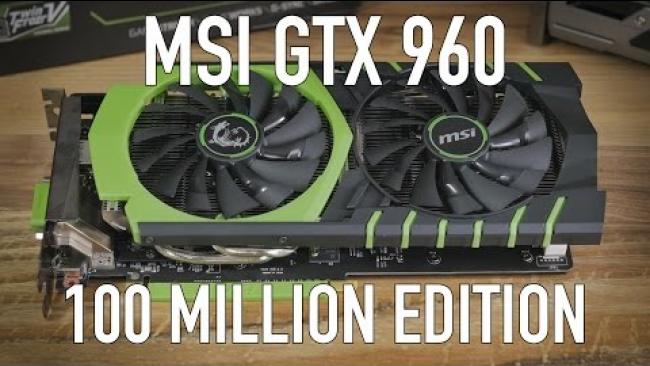 Embedded thumbnail for MSI GTX 960 100 Million Edition (Limited) Review &amp;amp; Benchmarks