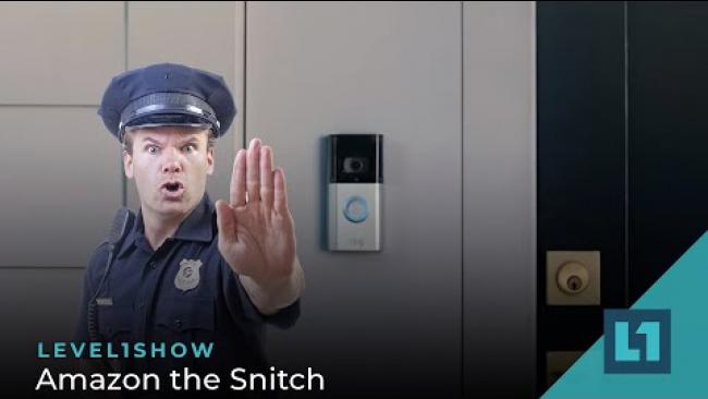 Embedded thumbnail for The Level1 Show July 19 2022: Amazon the Snitch